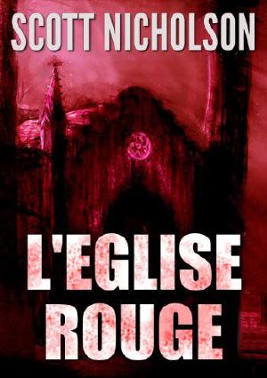 [Sheriff Frank Littlefield 01] • L'Eglise Rouge